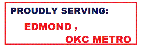 Proudly Serving Edmond,  Okc Metro